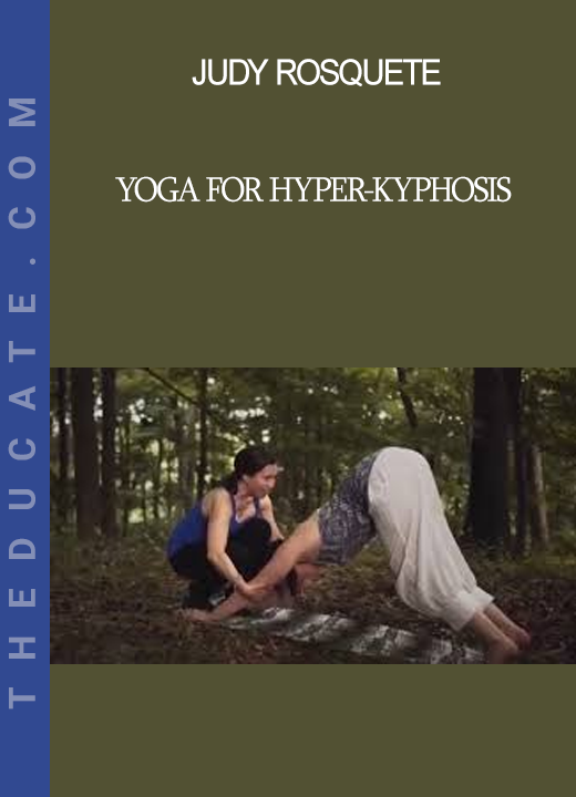 Judy Rosquete - Yoga for Hyper-Kyphosis