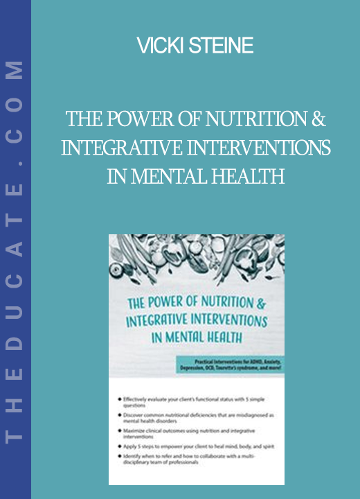 Vicki Steine - The Power of Nutrition & Integrative Interventions in Mental Health