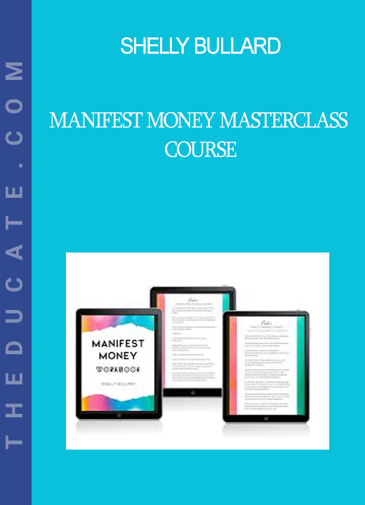 Shelly Bullard - Manifest Money Masterclass Course