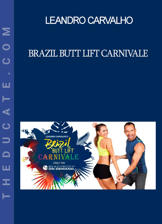 Leandro Carvalho - Brazil Butt Lift Carnivale