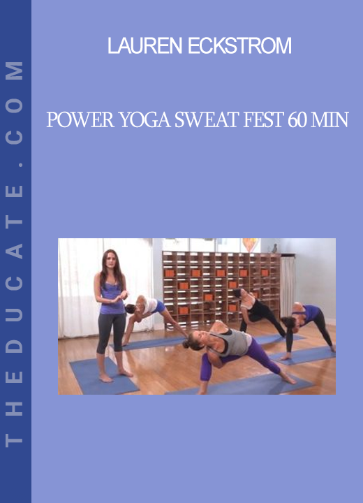 Lauren Eckstrom - Power Yoga Sweat Fest 60 min