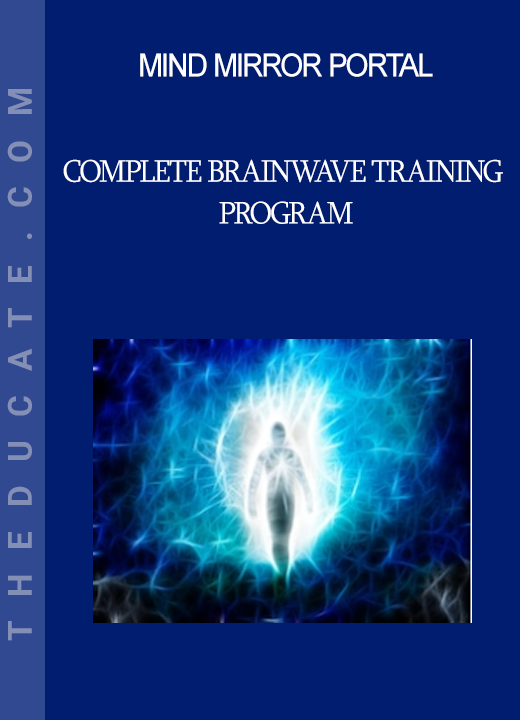 Mind Mirror Portal - Complete Brainwave Training Program