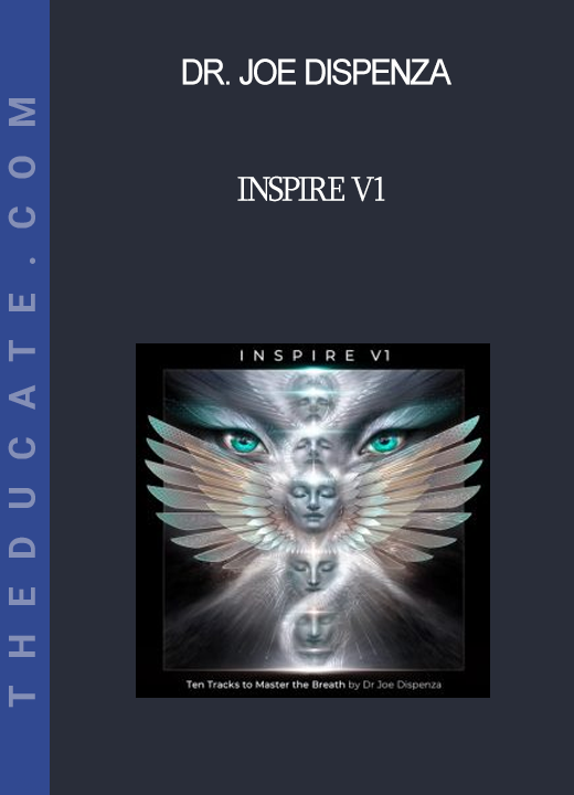 Dr. Joe Dispenza - Inspire V1