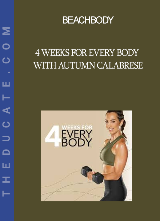 Beachbody - 4 Weeks for Every Body with Autumn Calabrese