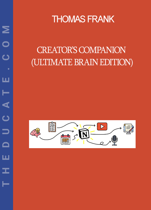 Thomas Frank - Creator’s Companion (Ultimate Brain Edition)