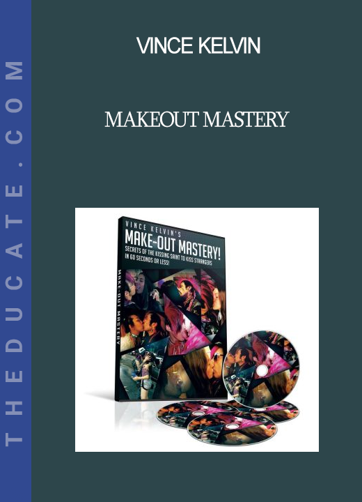 Vince Kelvin - Makeout Mastery