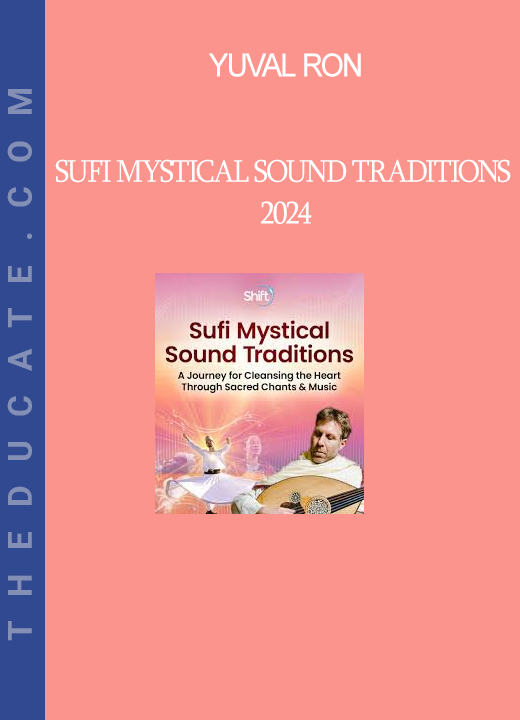 Yuval Ron - Sufi Mystical Sound Traditions 2024