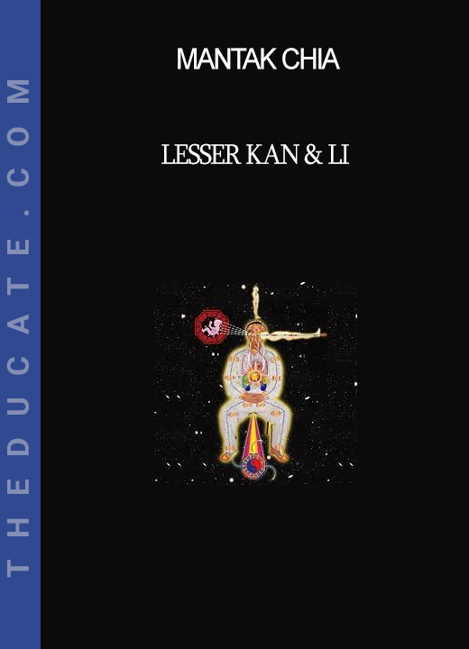 Mantak Chia - Lesser Kan & Li